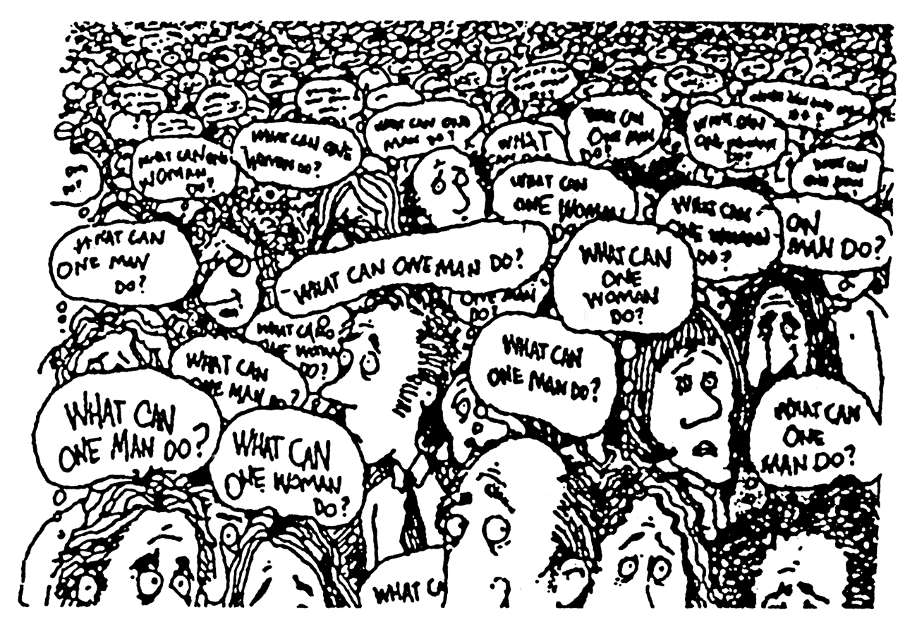 What can one man/woman do?